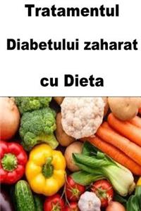 Tratamentul Diabetului Zaharat Cu Dieta