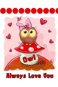 Owl Always Love You: Discreet Internet Website Password Organizer, Large Print Book, 8 1/2 X 11