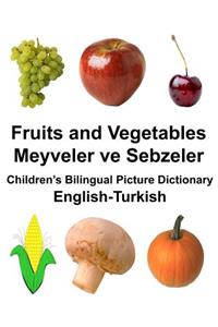 English-Turkish Fruits and Vegetables/Meyveler ve Sebzeler Children's Bilingual Picture Dictionary