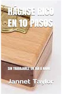 Hágase Rico En 10 Pasos