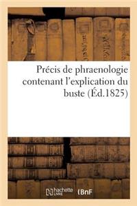 Précis de Phraenologie Contenant l'Explication Du Buste