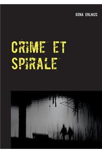 Crime et Spirale