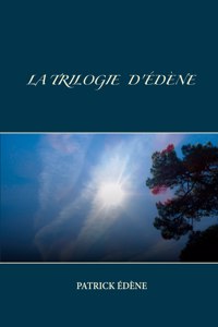 La trilogie d'Édène