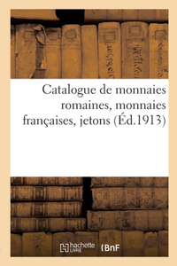 Catalogue de Monnaies Romaines, Monnaies Françaises, Jetons