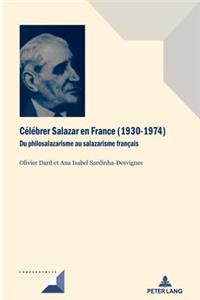 Célébrer Salazar En France (1930-1974)