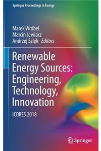 Renewable Energy Sources: Engineering, Technology, Innovation