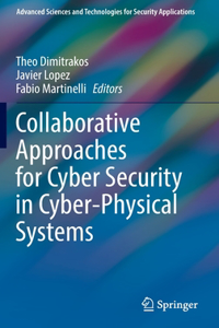 Collaborative Approaches for Cyber Security in Cyber-Physical Systems