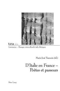 D'Italie En France - Poètes Et Passeurs