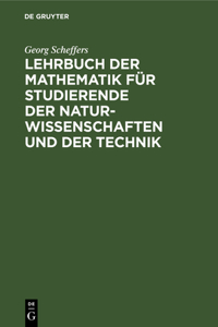 Lehrbuch Der Mathematik Für Studierende Der Naturwissenschaften Und Der Technik