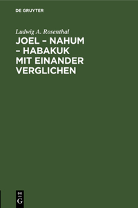 Joel - Nahum - Habakuk Mit Einander Verglichen