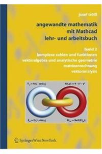Angewandte Mathematik MIT Mathcadlehr- Und Arbeitsbuch