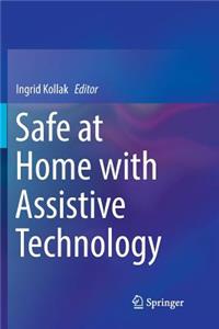 Safe at Home with Assistive Technology