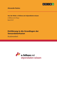 Einführung in die Grundlagen der Sensordatenfusion