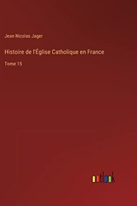 Histoire de l'Église Catholique en France