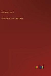 Diesseits und Jenseits