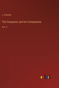 Conqueror and His Companions