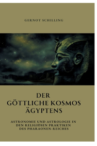 göttliche Kosmos Ägyptens