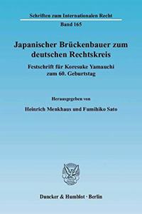 Japanischer Bruckenbauer Zum Deutschen Rechtskreis