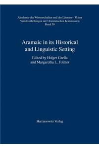 Aramaic in Its Historical and Linguistic Setting
