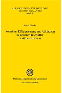 Korrektur, Differenzierung Und Abkurzung in Indischen Inschriften Und Handschriften