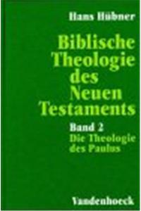 Biblische Theologie Des Neuen Testaments. Band 2