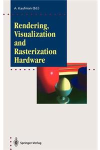Rendering, Visualization and Rasterization Hardware
