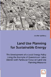 Land Use Planning for Sustainable Energy