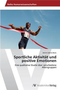 Sportliche Aktivität und positive Emotionen