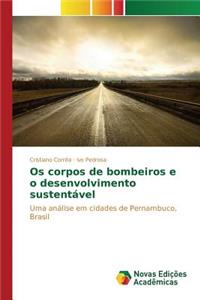 Os corpos de bombeiros e o desenvolvimento sustentável