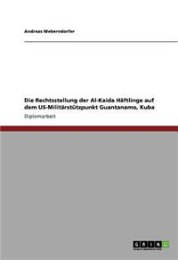 Rechtsstellung der Al-Kaida Häftlinge auf dem US-Militärstützpunkt Guantanamo, Kuba