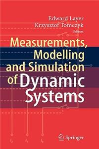 Measurements, Modelling and Simulation of Dynamic Systems
