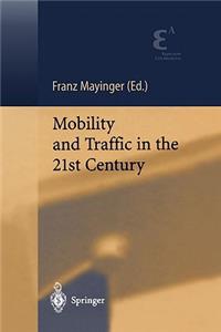 Mobility and Traffic in the 21st Century