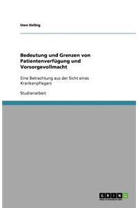 Bedeutung und Grenzen von Patientenverfügung und Vorsorgevollmacht