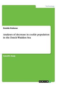 Analyses of decrease in cockle population in the Dutch Wadden Sea