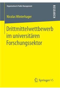 Drittmittelwettbewerb im universitären Forschungssektor