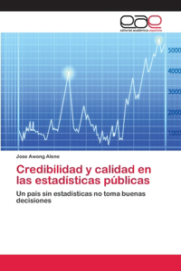 Credibilidad y calidad en las estadísticas públicas