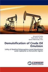 Demulsification of Crude Oil Emulsion