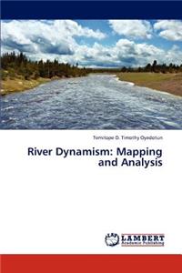 River Dynamism