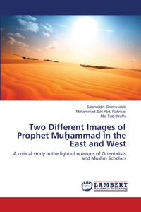 Two Different Images of Prophet Muḥammad in the East and West