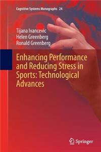 Enhancing Performance and Reducing Stress in Sports: Technological Advances