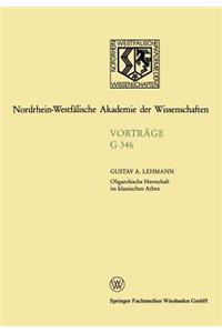 Oligarchische Herrschaft im klassischen Athen Zu den Krisen und Katastrophen der attischen Demokratie im 5. und 4. Jahrhundert v. Chr.