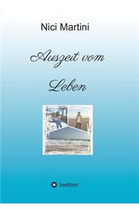 Auszeit Vom Leben