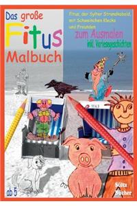 große Fitus-Malbuch - Fitus, der Sylter Strandkobold, mit Schweinchen Klecks und Freunden