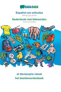 BABADADA, Español con articulos - Nederlands met lidwoorden, el diccionario visual - het beeldwoordenboek