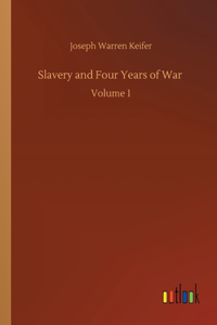 Slavery and Four Years of War