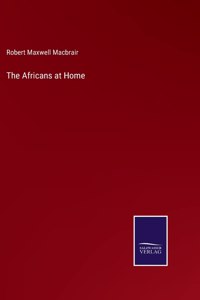 The Africans at Home