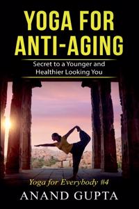 Yoga for Anti-Aging