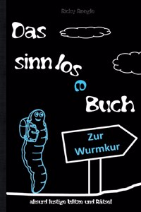 SINNLOSE BUCH - absurd lustige Witze und Rätsel