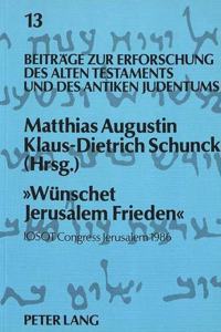 «Wuenschet Jerusalem Frieden»