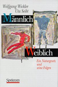 Mannlich - Weiblich